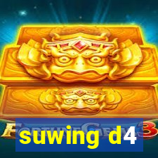 suwing d4